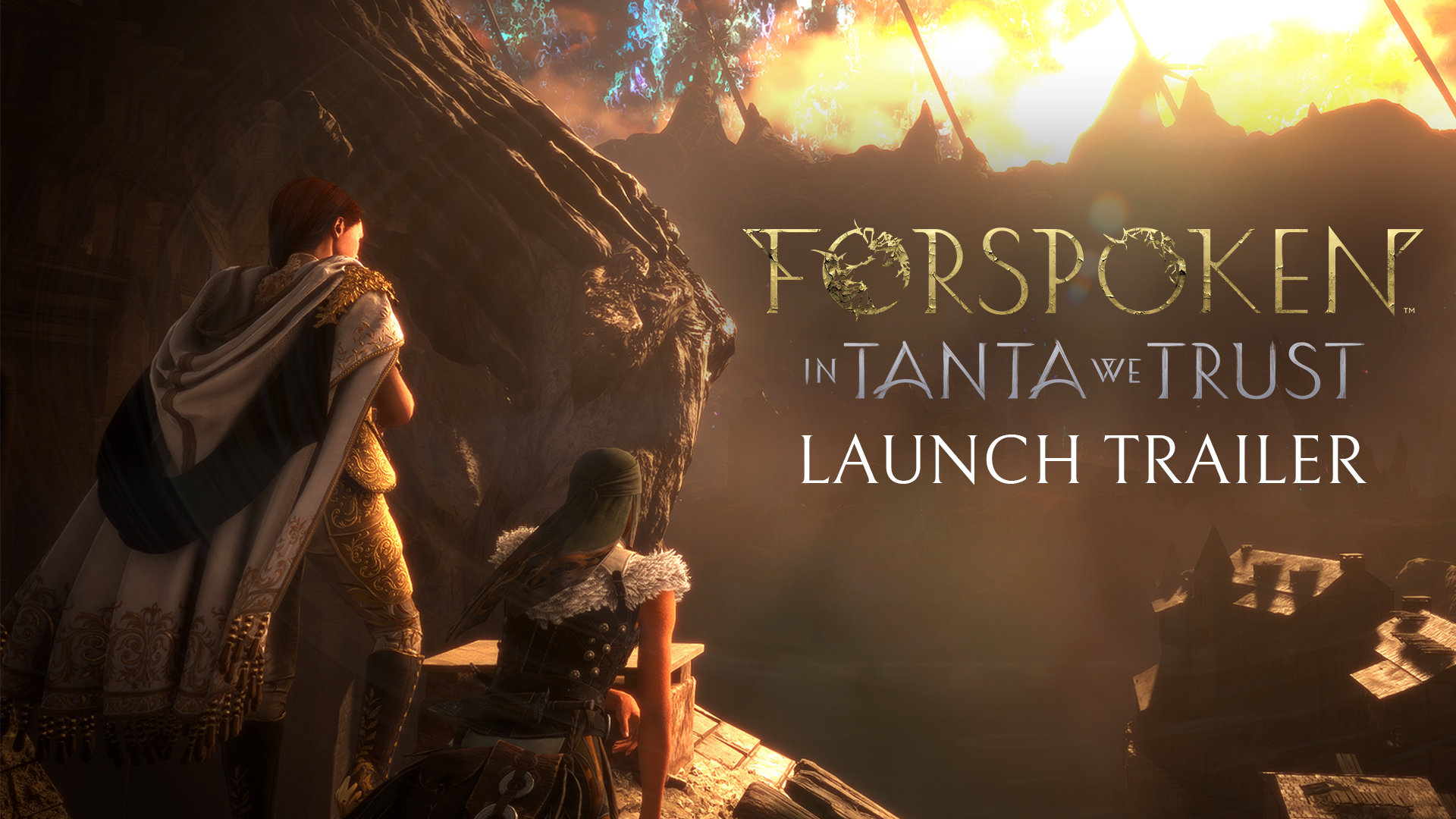 FORSPOKEN: In Tanta | We Trust Launch Trailer