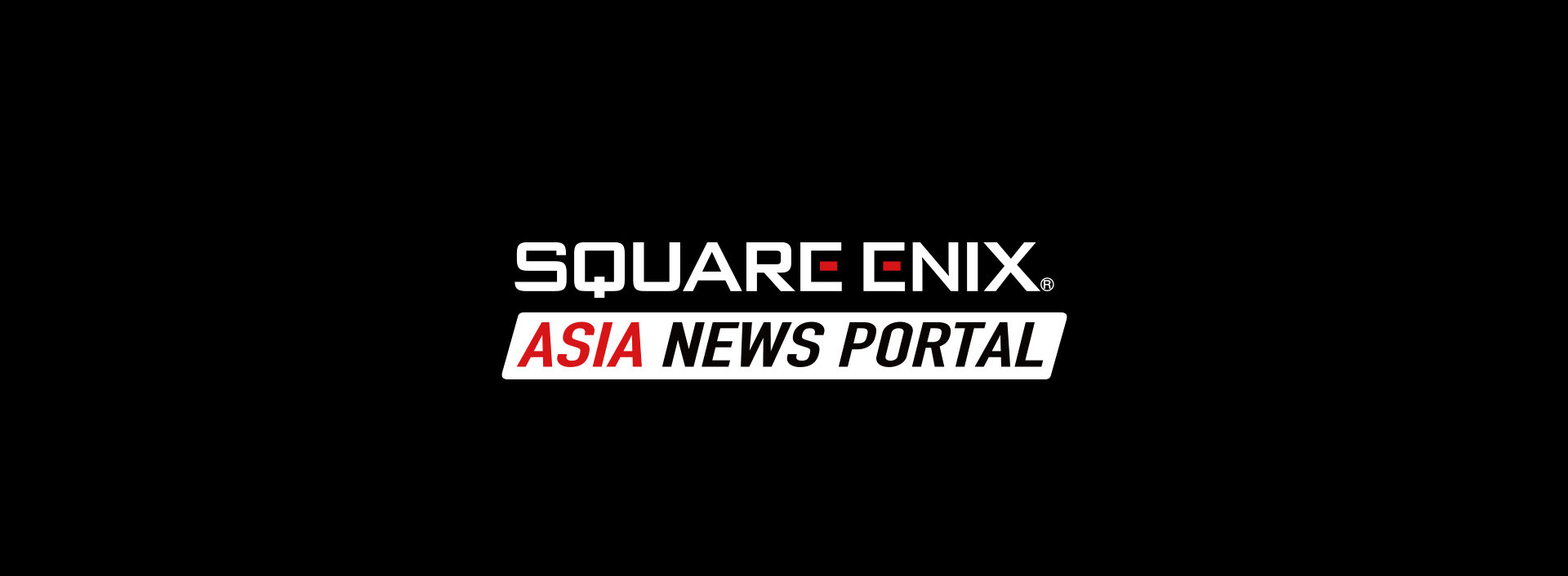 Announcement of opening of “SQUARE ENIX ASIA NEWS PORTAL”.